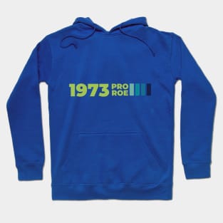 Pro Roe 1973 Vintage #1 Blue Hoodie